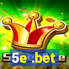 5e .bet